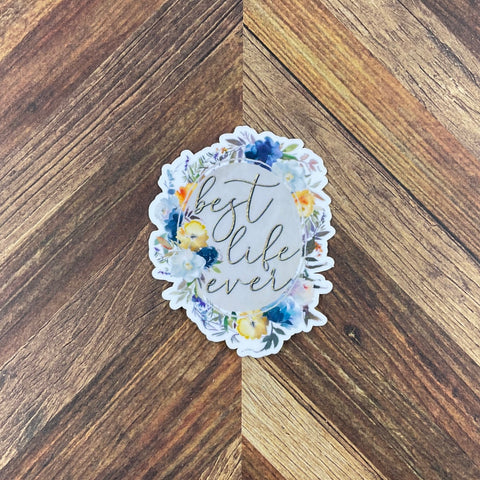 JW Stickers - Original Song Floral Sticker - Best Life Ever - Waterproof Sticker or Ultra Thin Magnet