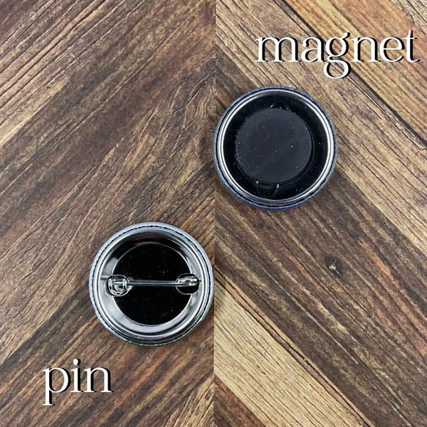 JW Magnets or Pins - Just Around the Corner - 1.25" Buttons